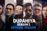 Dupahiya Season 2 (2026) Visual Spectacle Review