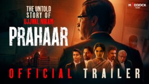 Prahaar The Untold Story Of Ujjwal Nikam Movie 2026 Filmyzilla 26 | OTT Premiere Date Watch Online Guide